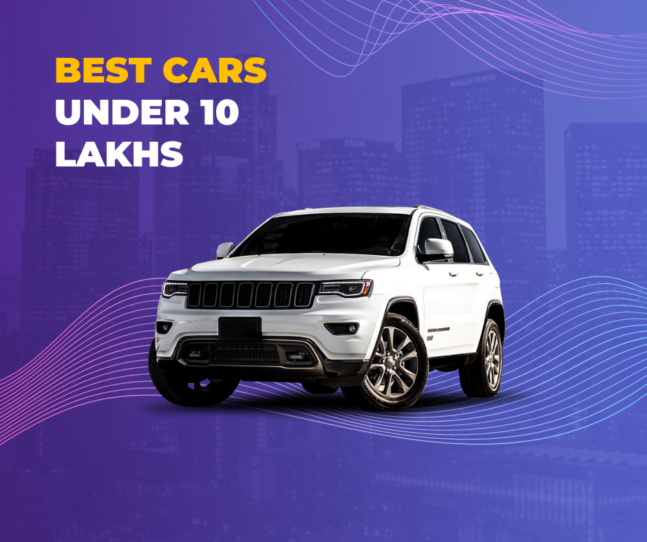 Best Cars Under 10 Lakhs in India 2024